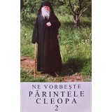 Ne vorbeste parintele Cleopa (volumul 2) - 1995 ($T406)