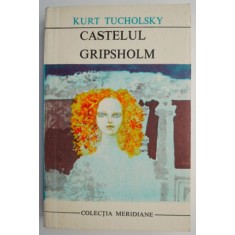Castelul Gripsholm &ndash; Kurt Tucholsky