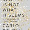 Reality Is Not What It Seems: The Journey to Quantum Gravity