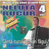 Neluță Bucur - (Vol. 4) C&acirc;ntă Cucul &Icirc;ntr-un Făgui, CD
