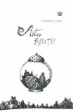 Arta esentei | Dominique Loreau, Baroque Books&amp;Arts
