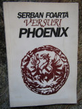 Serban Foarta - Versuri Phoenix (Editura Nemira, 1994)