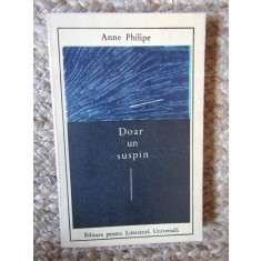Doar un suspin - Anne Philipe