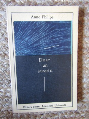 Doar un suspin - Anne Philipe foto