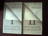 Cumpara ieftin PETER NADAS- APOCALIPSA MEMORIILOR, vol 1 si 2, r3d