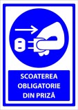 Indicator scoaterea obligatorie din priza
