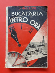 BUCATARIA INTR-O ORA ? MADELEINE an 1937 foto