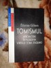 Tomismul - Introducere in Filozofia Sf. Toma D&#039;Aquino - Etienne Gilson (2002, 561 pagini)