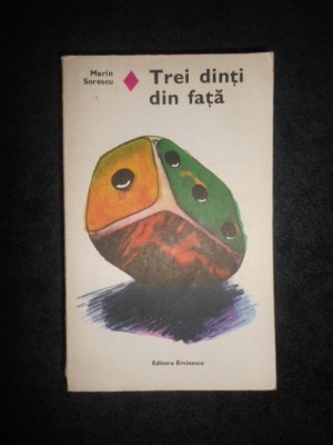 MARIN SORESCU - TREI DINTI DIN FATA foto