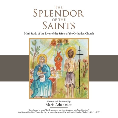 The Splendor of the Saints: Mini-Study of the Lives of the Saints of the Orthodox Church foto