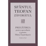 Pregatirea pentru spovedanie si pentru Sfanta Impartasanie. Predici la Triod&nbsp; - sf. Teofan Zavoratul