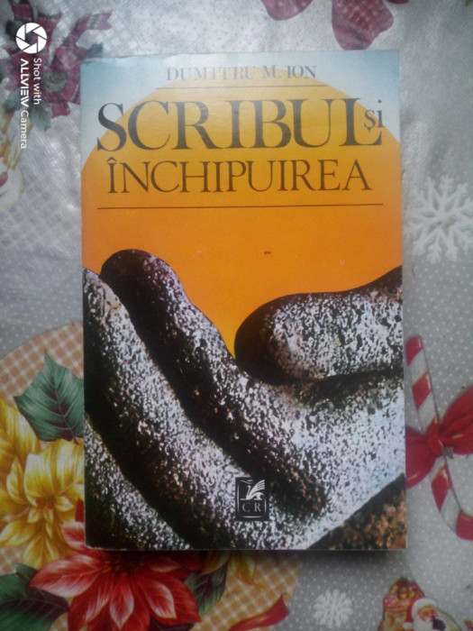 Scribul si inchipuirea-Dumitru M.Ion