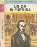 Un Om in Furtuna - Dumitru Almas - Carte Copii, Basme, Biblioteca pentru Toti Copiii, Editura Ion Creanga, 1983, 287 pagini