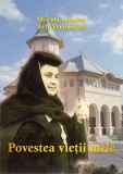 Povestea vietii mele - Maicuta Veronica | Carte Religioasa, Spiritualitate | Autor Maicuta Veronica | Anima Essence, 2020