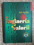 INGINERIA VALORII - ION IONITA, 1996, Didactica si Pedagogica