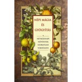 N&eacute;pi m&aacute;gia &eacute;s gy&oacute;gy&iacute;t&aacute;s - A h&eacute;tk&ouml;znapi n&ouml;v&eacute;nyek szokatlan t&ouml;rt&eacute;nete - Fez Inkwright
