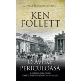Cumpara ieftin O avere periculoasa/Ken Follett