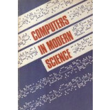 Computers in Modern Science