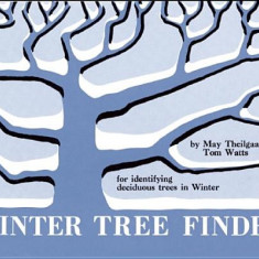 Winter Tree Finder: A Manual for Identifying Deciduous Trees in Winter (Eastern Us)