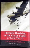 STRATEGIC BOMBING BY THE UNITED STATES IN WORLD WAR II. THE MYTHS AND THE FACTS-STEWART HALSEY ROSS-343471