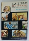 LA BIBLE ILLUSTREE POUR GRACONS ET FILLES , TOUT EN COULEURS , 1962