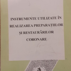 Instrumente utilizate in realizarea preparatiilor si restaurarilor coronare