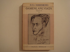 Oameni, ani, viata vol. VI - Ilya Ehrenburg Editura Univers 1972 foto