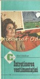 Intretinerea Vestimentatiei - Abel Daraban, Editura Ceres, 1988, 148 pagini