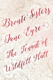 Jane Eyre / The Tenant of Wildfell Hall - Deluxe Edition | Charlotte Bronte, Anne Bronte, Flame Tree Publishing