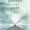 Pauses on the Path