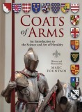 Coats of Arms: An Introduction to The Science and Art of Heraldry