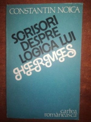 Scrisori despre logica lui- Constantin Noica foto
