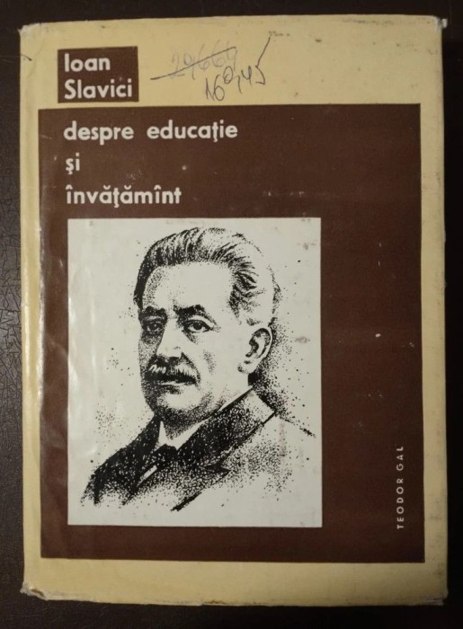 Dr. Teodor Gal - Ioan Slavici, despre educație și &icirc;nvățăm&acirc;nt