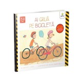 Ai grija pe bicicleta