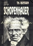 Cumpara ieftin Schopenhauer - Th. Ruyssen, Tehnica 1995, Filosofie, 262 pagini, ISBN 973-31-0704-2
