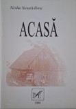 Acasa - Nicolae Nicoara-Horia (cu autograf) - Roman, Beletristica