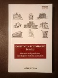 Continua schimbare &icirc;n rău: oameni sub presiunea instituțiilor statului comunist (ed. Georgeta Pop)