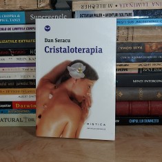 DAN SERACU - CRISTALOTERAPIA , 2014 *