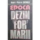 Epoca dezinformarii - Henri Pierre Cathala ($Y90)