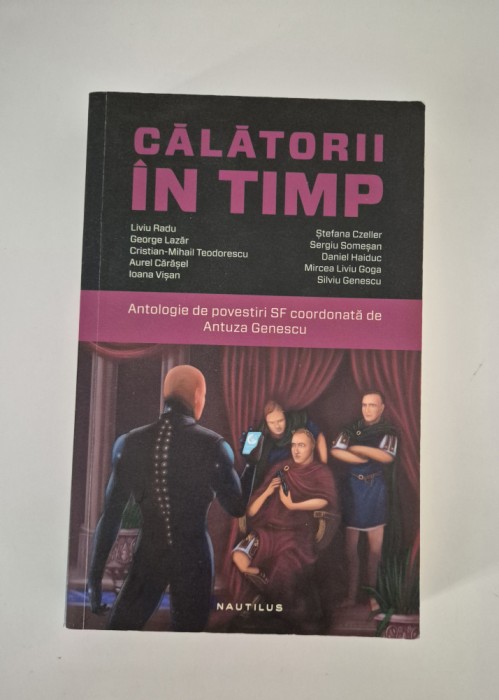 Calatorii in timp / Antologie SF Antuza Genescu