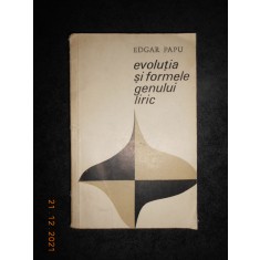 EDGAR PAPU - EVOLUTIA SI FORMELE GENULUI LIRIC