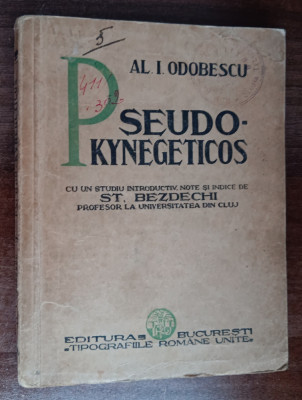 myh 624 - Literatura clasica romaneasca - Al I Odobescu - Pseudokynegeticos foto