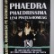 PHAEDRA - PHAEDRISSIMA - LENI PINTEA - HOMEAG , 180 DE SPECTACOLE TRIUMFALE PE CINCI CONTINENTE DE PE TERRA de DAN LUPESCU , 2017 , DEDICATIE*