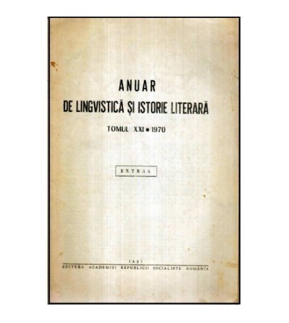- Anuar de lingvistica si istorie literara Tomul XXI - 1970 -
