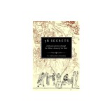 36 Secrets: A Decanic Journey through the Minor Arcana of the Tarot