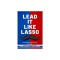 Lead It Like Lasso