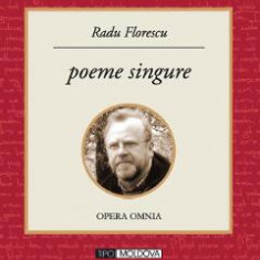 Poeme singure - Radu Florescu