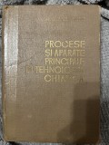 Procese si aparate principale &icirc;n tehnologia chimică - A. G. Kasatkin