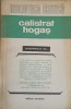 Calistrat Hogaș Interpretat - Colectiv, 1976, Editura Eminescu, Biblioteca Critica, Biografii, Memorii, Jurnale