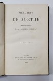 MEMOIRES DE GOETHE TRADUCTION NOUVELLE PAR JACQUES PORCHAT - PARIS, 1893